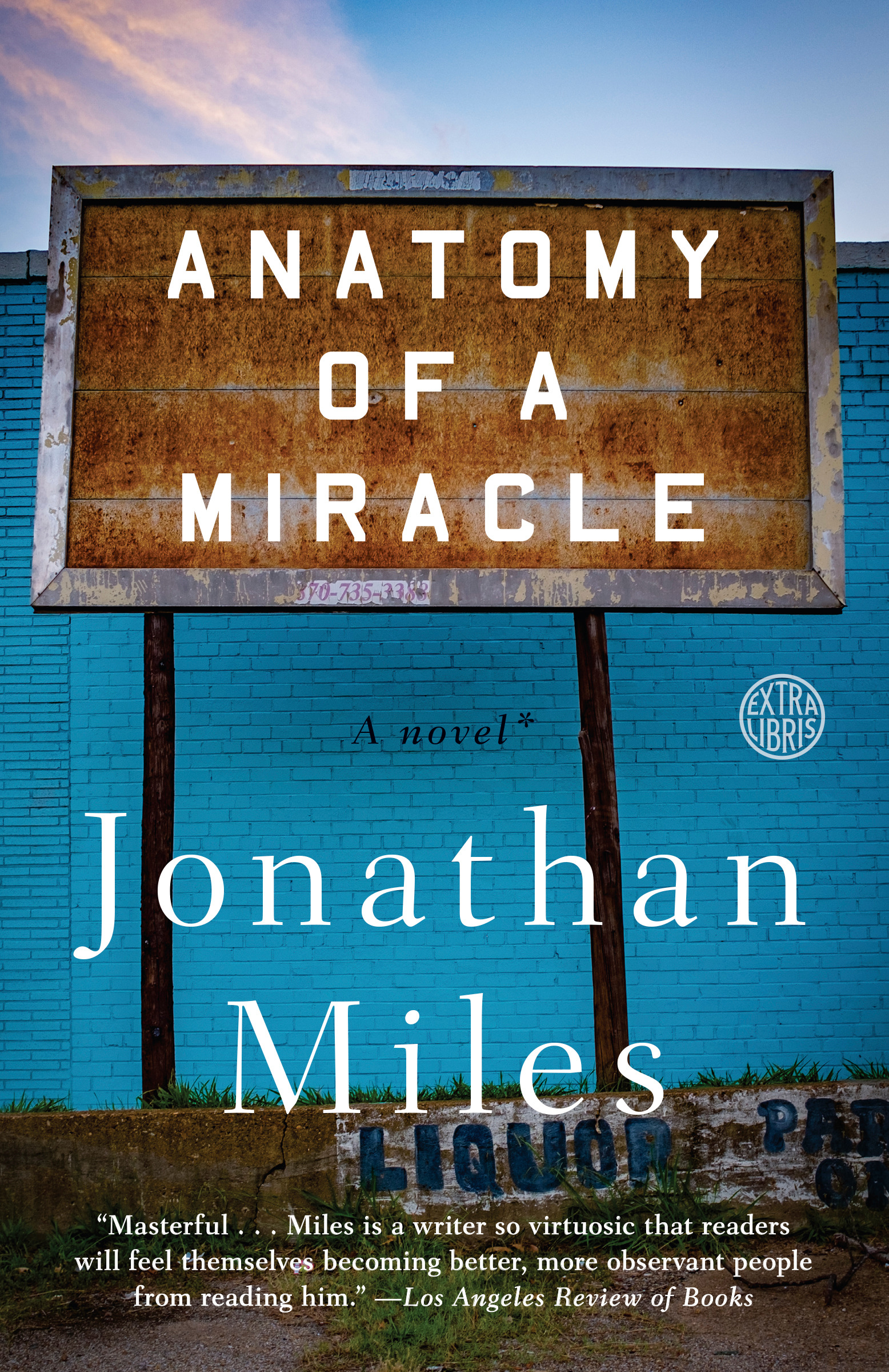 Jonathan Miles | Anatomy of a Miracle